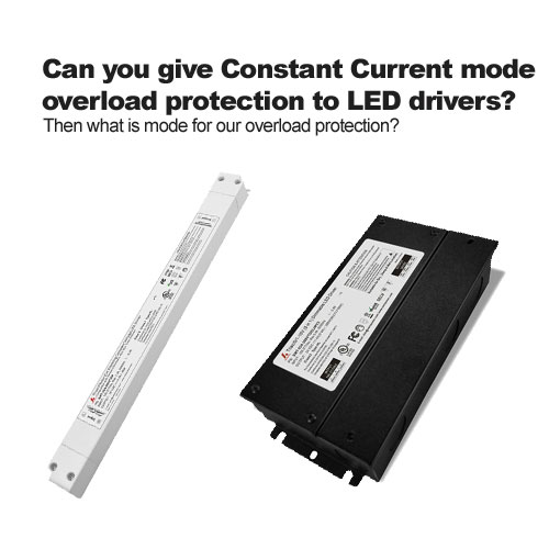 Können Sie LED-Treibern einen Überlastschutz im Konstantstrommodus bieten?
