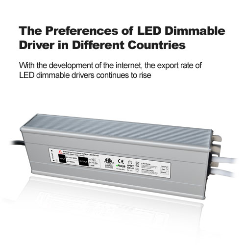 die Vorlieben der LED-dimmbaren Treiber in verschiedenen Ländern