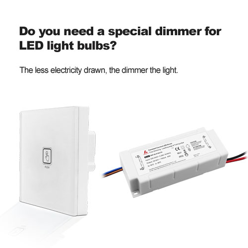 Benötigen Sie einen speziellen Dimmer für LED-Glühlampen?