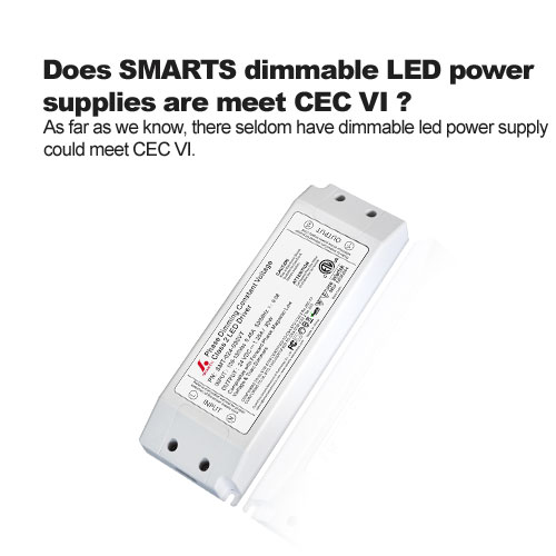 macht smarts dimmbar LED-Netzteile erfüllen CEC  VI? 
