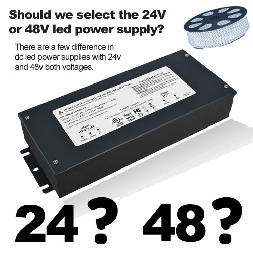 Sollten wir die 24-V- oder 48-V-LED-Stromversorgung wählen?