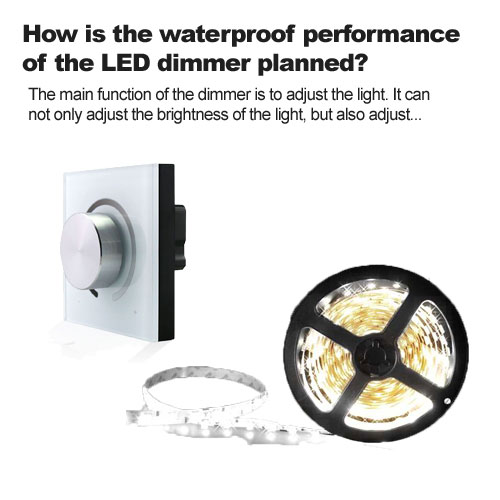  Wie ist die wasserdichte Leistung des LED-Dimmers geplant? 